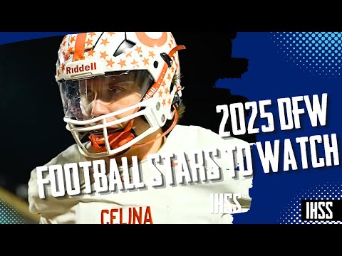 Top High School Football Prospects to Watch in 2025 | DFW Sports
