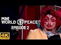 4K UNCENSORED Million Dollar Extreme Presents World Peace Episode 2 FULL