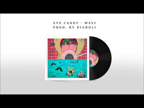 Wavi - Eye Candy [Prod. Diaboli]
