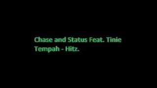 Chase and Status Feat. Tinie Tempah - Hitz. (2011)