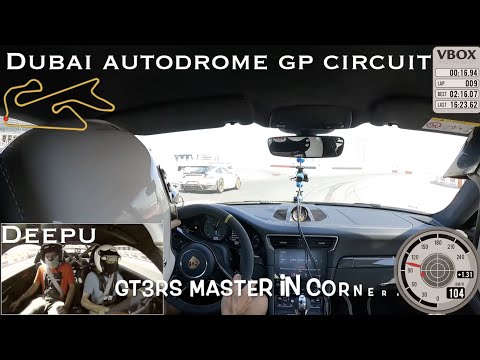 Porsche GT3RS - Dubai Autodrome GP Circuit - With DEEPU