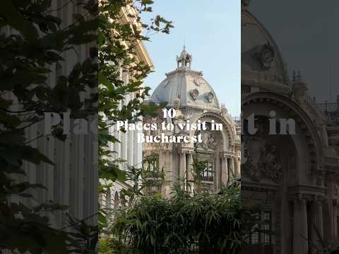 10 Places to visit in Bucharest, Romania ✨ #travel #bucharest #romania