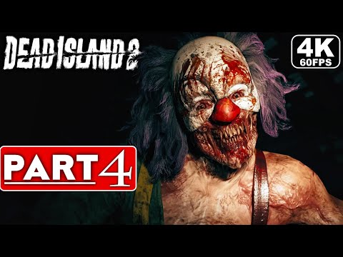 DEAD ISLAND 2 Gameplay Walkthrough Part 4 [4K 60FPS PC ULTRA] - No Commentary (FULL GAME)