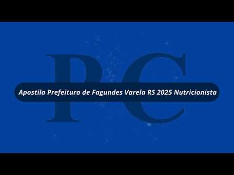 Apostila Prefeitura de Fagundes Varela RS 2025 Nutricionista