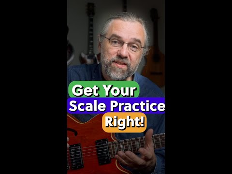 Practice Your Scales The Right Way