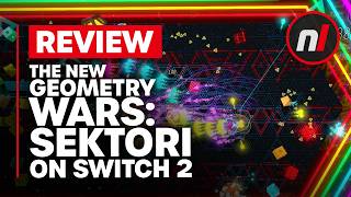 The NEW Geometry Wars - Sektori Switch 2 Review