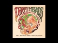The Dirty Heads - Outro (Beast of the Lake) 