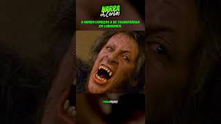 O HOMEM DE REPENTE VIROU LOBISOMEM. #recapfilm #movie #filme #film