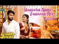 Unakena Naan Enakena Nee | Episode -01 | Webseries | Namma Paiyan