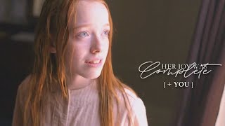 anne // her joy was complete + anne &amp; gilbert // you