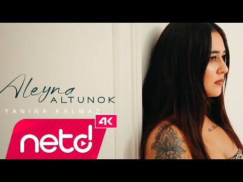 Aleyna Altunok - Yanına Kalmaz