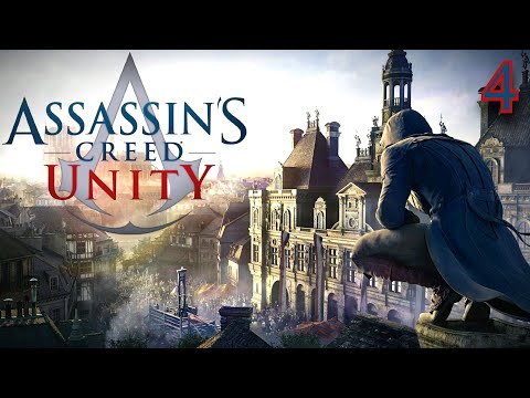 Let's Play Assassin's Creed: Unity Episode 4 - Rebirth