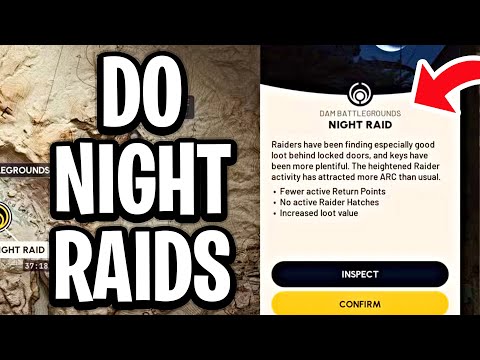 How To Do Night Raids On Arc Raiders - Full Guide