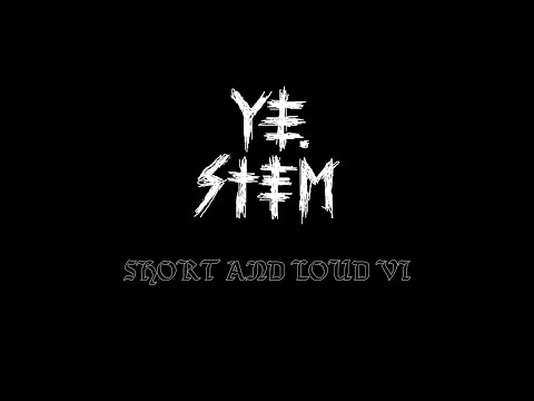 Ye.stem [Short and Loud fest #6 - Warsaw edition]