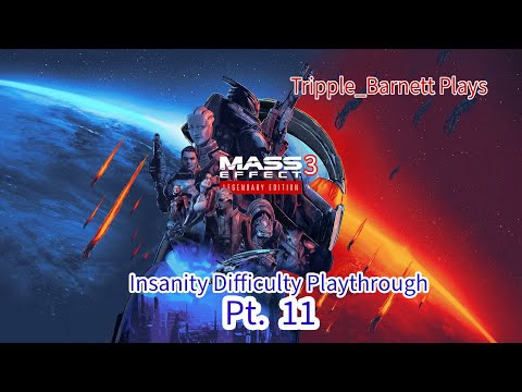 Mass Effect 3 TLE: Insanity Difficulty Playthrough Pt. 11: Rannoch (All Missions)