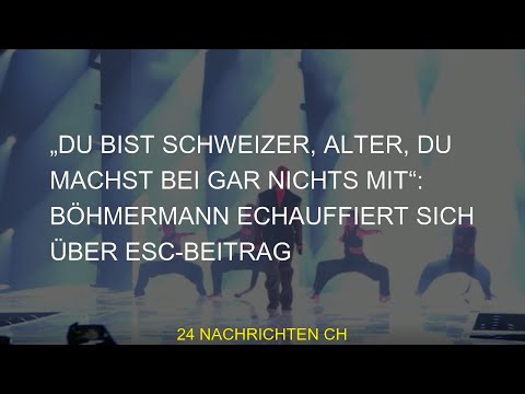 #Alter #Böhmermann #machst #ESCBeitrag #Schweizer #echauffiert