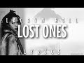 Lauryn Hill - Lost Ones (Lyrics - Video)