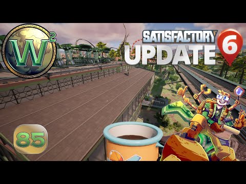 Satisfactory Update 6, Episode 85 - Let's Play, Stream