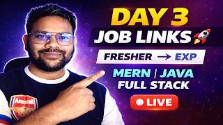 👉 Day 3 Job Links 🔥 | Fresher to Experienced | MERN | Java | Full Stack | Live Session