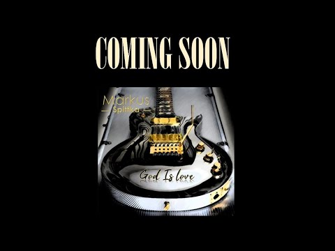 God is love - Markus Spittka (Coming Soon)