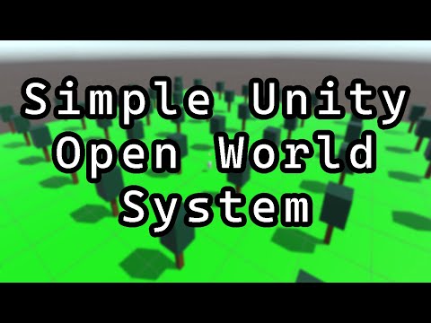 How to Make a Simple Unity Open World System