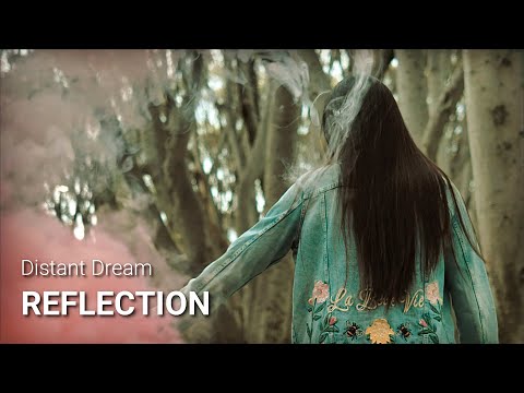 Distant Dream - Reflection