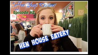 Coffee Shop Episode #2 | Hen House Eatery | Minneapolis, MN