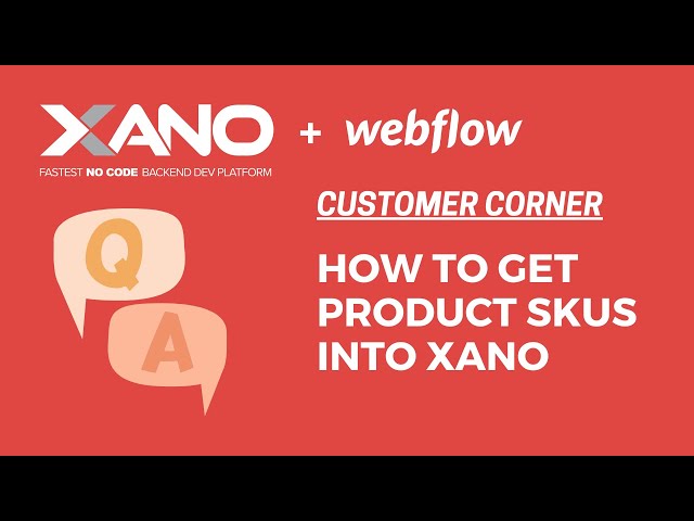 How to get Webflow product SKUs into XANO