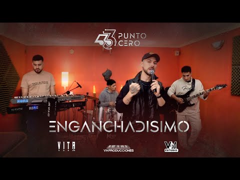 ENGANCHADISIMO - 3 PUNTO CERO
