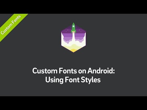 Custom Fonts on Android Tutorial Using Font Styles Part 3