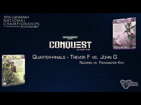 Warhammer 40,000: Conquest - 2016 Canadian Nationals - Quarter-finals (Nazdreg vs. Kith)