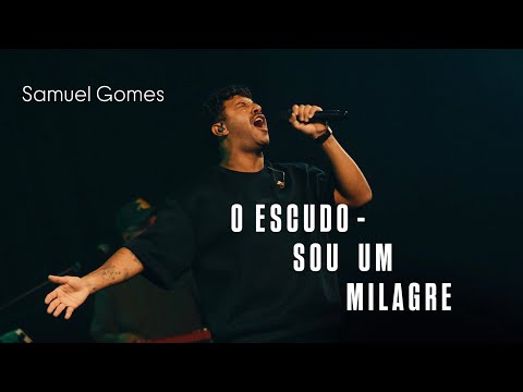 SAMUEL GOMES ESCUDO- SOU UM MILAGRE/ MINISTRAÇÃO