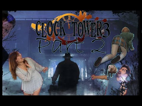 These predators are STILL out to get me! | Clock Tower 3 PS2 | Classic Frightening Fridays