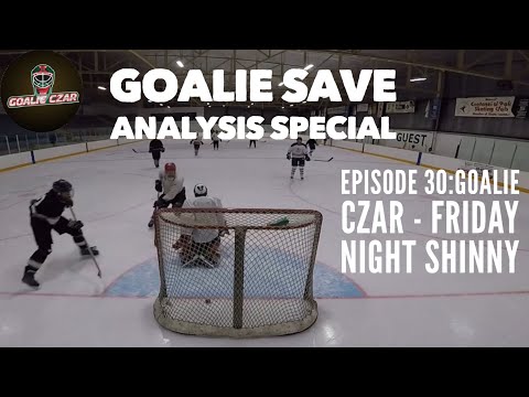 Episode 30:  Goalie Czar - Friday Night Shinny Save Selection Analysis