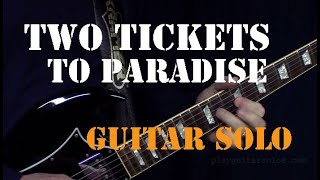 Eddie Money Two Tickets To Paradise Guitar Solo