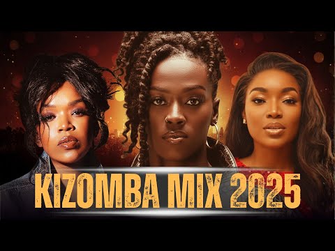 KIZOMBA MIX 2025 💞 As Rainhas da Kizomba | Pérola, Anna Joyce, Chelsea Dinorath & Grandes Sucessos