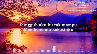 Download lagu Nasrul Ikhwan - Merana (Lirik Lagu) mp3