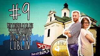 Czercz Czanel #9 Seminarium Duchowne w Lublinie