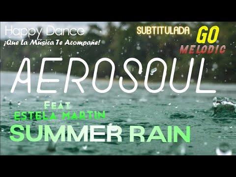 Aerosoul Feat Estela Martin Summer Rain Subtitulada