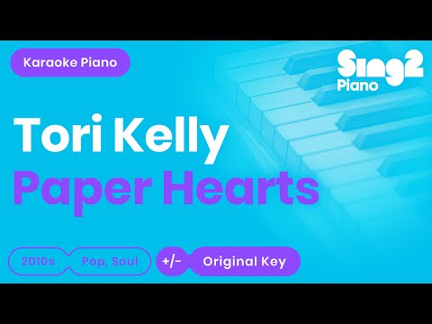 Paper Hearts (Piano Karaoke Demo) Tori Kelly