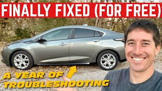 IT TOOK A YEAR OF TROUBLESHOOTING TO SOLVE THIS PROBLEM WITH MY CHEVY VOLT