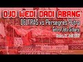 Ojo Wedi Dadi Abang Deltras Vs Persegres Putra 12 7 17