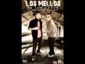 Los Mellos "On The Track" ft. Dk "La Melodia" -- Es Que Tu Te Vez Bien Los Mellos "On The Track" ft. Dk "La Melodia" -- Es Que Tu Te Vez Bien