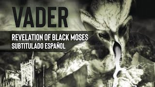 Vader - Revelation Of Black Moses - Subtitulado Español