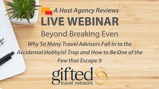 Beyond Breaking Even- Why So Many Travel Advisors Fall Into the Hobbyist Trap and How to Escape It