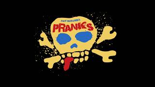 PRANKS