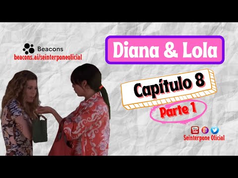 8.- Diana & Lola. #CentroMedico [PARTE 1] [SUB. ES-EN]
