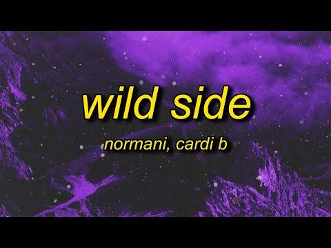 Normani - Wild Side (Lyrics) ft. Cardi B | inhale exhale wild side pull up in that mmm