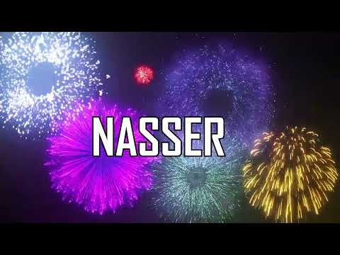 ♪♪  HAPPY BIRTHDAY NASSER  ♪♪