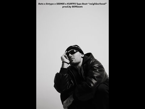 [FREE FOR PROFIT]Bato x Entype x SEEMEE x KURT92 Type Beat - "neighbourhood"